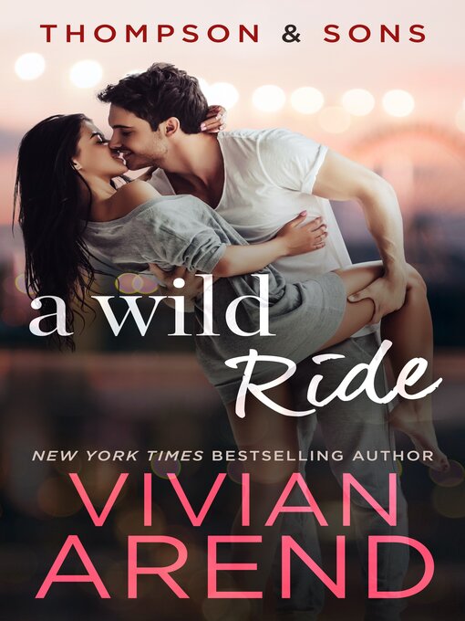 Title details for A Wild Ride by Vivian Arend - Available